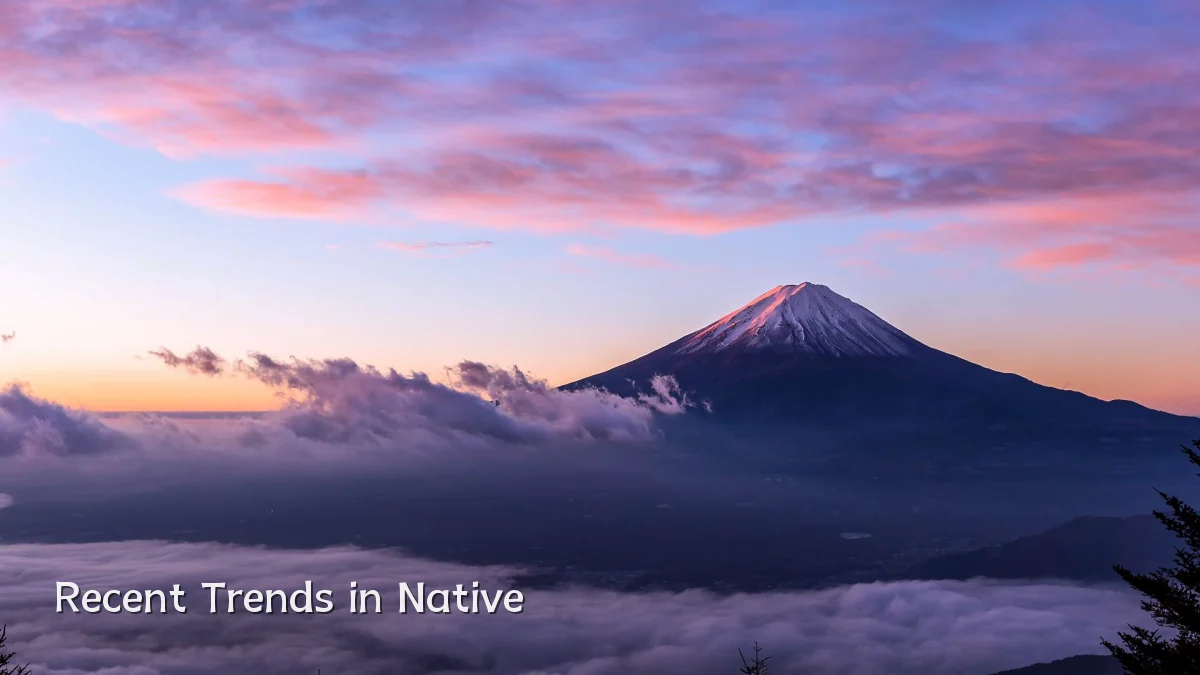 Recent Trends in Native